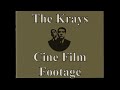 The Krays Cine Film Footage Redux