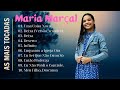 Maria Marçal As Melhores Os Principais Lançamentos, Cover's e Participações Especiais 2024 #Músicas