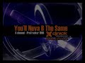 You'll Never Be The Same by DJNick / Nykk Deetronic