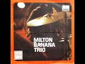 Milton Banana Trio - Chivas 12 - 1969