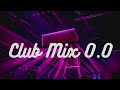 Club Mix 0.0 - Dance like nobody's watching