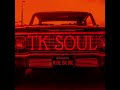 TK SOUL - 