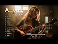 New Acoustic Playlist 2024 - Best Acoustic Selections 2024 | Acoustic Top Hits Cover