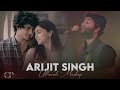 Arijit Singh Mashup | Best of Arijit Singh Songs | Mashup Songs 2024