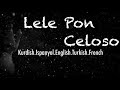 Lele Pons - Celoso ( Kurdish - Español - English - Türkçe - français ) Subtitle by : Rekar Zaman