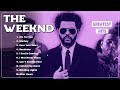 The Weeknd  Greatest Hits 2024 🪔 The Weeknd  Songs Playlist 2024 🪔 Top Tracks 2024 Playlist