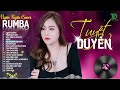 THƯƠNG LY BIỆT, TUYỆT DUYÊN - ALBUM RUMBA XUẤT SẮC NHẤT 2024 - NGÂN NGÂN COVER CỰC HÓT