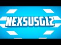 INTRO FOR NEXSUS GAMING