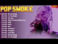 Pop Smoke Greatest Hits Of All Time - The Best Rap Hits 2024 Playlist