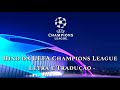 Hino da UEFA Champions League - (Letra e Tradução PT-BR)