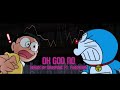 OH GOD NO Doraemon Remix SFoxyDAC ft.@FlashMan07 (FNF / REMIX SFOXY'S COLLECTION V1)