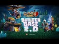 Builder Base 2.0: Build Deeper, Battle Smarter | Clash of Clans New Update