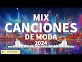 MIX CANCIONES DE MODA 2024 ✨ Musica Nueva Reggaeton Tiktok  🔥 Musicas De Reggaeton Tiktok 2024