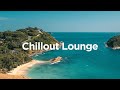 Chillout Lounge 🌴 Chill Tracks for Your Vacation