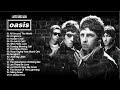 Oasis Best Hits Playlist Vol.02