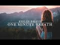 One-Minute Breath | 60 Seconds to Relieve Anxiety and Worry