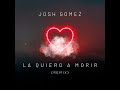 La Quiero A Morir (Remix)