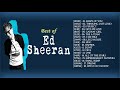 Ed Sheeran Greatest Hits - Best Of Ed Sheeran 2019