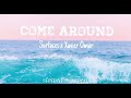 Come Around - Surfaces x Xavier Omär (slowed + reverb)