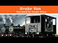 Brake Van (Ocean Owen Narration)