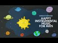 Songs for relaxing Babies🌟 Happy Instrumental Music for Babies 🌟 Baby Jazz