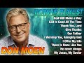 Don Moen  Greatest Hits Full Album - The Best Songs Of Don Moen 2024