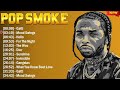 Pop Smoke The Best Rap Hits Full Album 2024 - HIP HOP  MIX