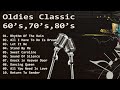 Oldies Classic Songs | 1960's 1970's 1980's