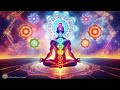 Unlock All 7 Chakras | Each Unlocked Chakra Will Bring You Unexpected Blessings, Love, Prosperity...