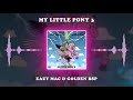 Eazy Mac & Golden BSP - My Little Pony 3 (FULL ALBUM)