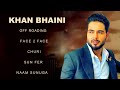 Khan Bhaini All Songs | Khan Bhaini New Punjabi Songs | Best Of Khan bhaini Songs Off Roading