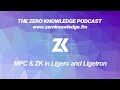Episode 326 - MPC & ZK in Ligero and Ligetron