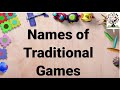 Name's of traditional Game's