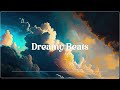 Dreamy Beats | Chill lo-fi hip hop beats | Background Music | Sleeping Music | Relief Music