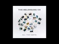 Peace Be Still (feat. Lauren Daigle)   - The Belonging Co // All The Earth