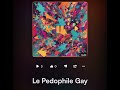 Le Pédophile Gay - The Boys