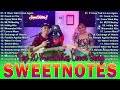 Sweetnotes Nonstop Collection 2024 💥 OPM Hits Non Stop Playlist 2024 💥 TOP 20 SWEETNOTES Cover Songs