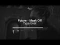 Future — Mask Off (Type beat)