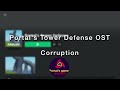 Portal's Tower Defense OST: Corruption