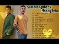 SA AKIG PAG LISA, I NEED YOU -  SAM MANGUBAT x NONOY PEÑA - Playlist Ibig Kanta 😍 OPM Love Song 2024