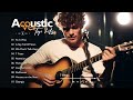 Best Acoustic Song Cover - Acoustic Songs Cover 2024 Collection 🎻 Top Hits Acoustic Music 2024
