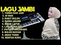 KUMPULAN LAGU DAERAH JAMBI FULL 2024 TERBARU POPULER