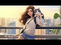 Chill Songs Playlist ⛅ Comfortable music that makes you feel positive ~ English songs music mix