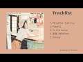 [FULL ALBUM] TAEYEON (태연) 4th Mini Album - WHAT DO I CALL YOU