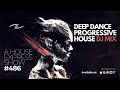 Deep Dance Progressive House DJ Mix - A House Express Show #486