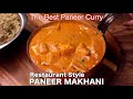 Restaurant Style Paneer Makhani - Perfect Paneer Curry for Roti & Naan | Masala Paneer Makhanwala