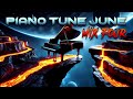 Piano Tune June Mix 4 :: Nu Skool Piano :: June 2024