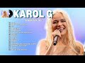 Karol G Grandes Éxitos Mix 2024 |  Lo Más Popular de Karol G 2024