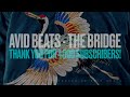 Avid Beats - The Bridge (4K Special) [Official Music Video]