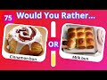 Would You Rather? Snacks & Junk Food Edition| Quiz Camp